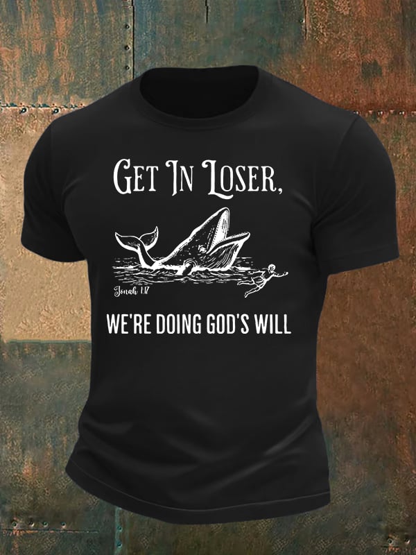 Men's  WE'RE DOING GOD'S WILL  Print  T-Shirt