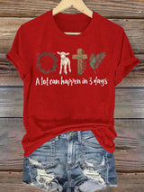 Women's  A lot can happen in 3 days Print T-Shirt
