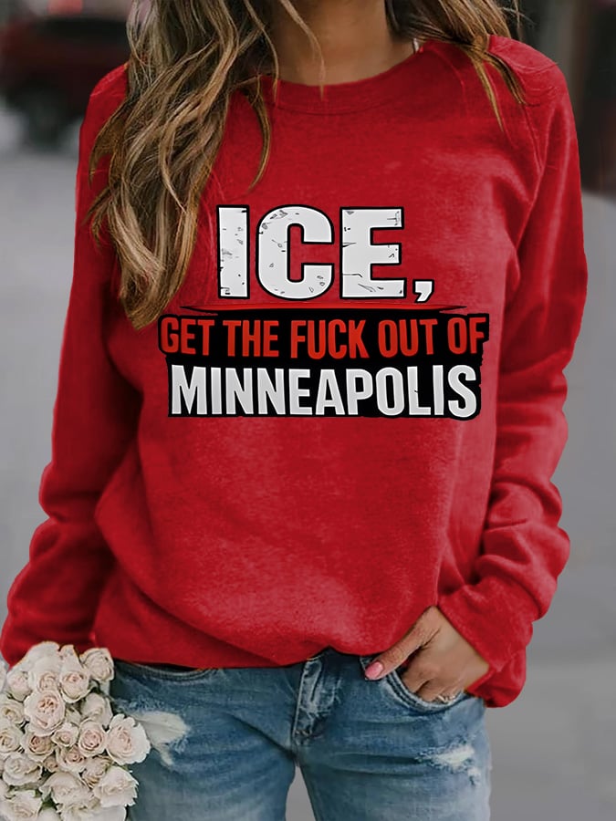 Women's  ICE GET THE FUCK OUT OF MINNEAPOLIS  Printed  Sweatshirt