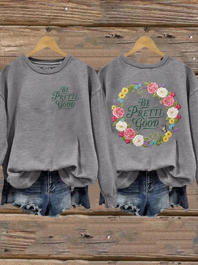 Women's Be Pretti Good Print Sweatshirt
