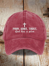 Pray. Wait. Trust. God Has A Plan Printed Baseball Cap