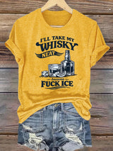 Women's  I'LL TAKE MY WISKY Print T-Shirt