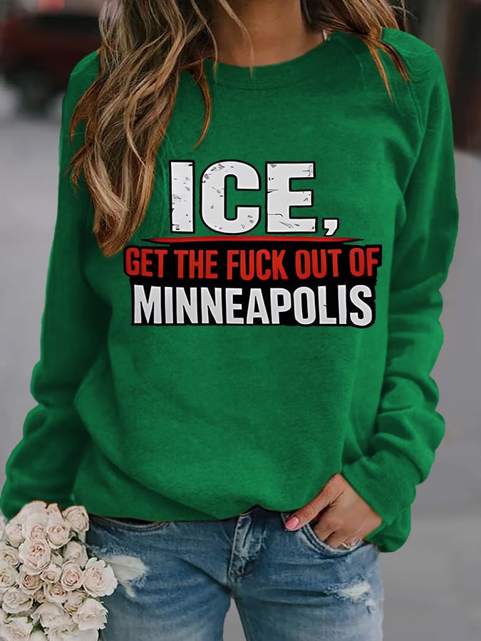 Women's  ICE GET THE FUCK OUT OF MINNEAPOLIS  Printed  Sweatshirt
