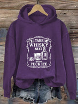 Women's  I'll take my whisky neat Print  Hoodie