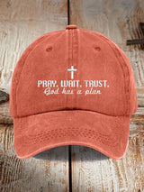 Pray. Wait. Trust. God Has A Plan Printed Baseball Cap