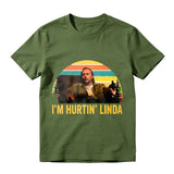 I'm Hurtin' Linda Doyle Hargraves Vintage Retro T-shirts, Sling Blade Quotes Drama Film T-shirts, 90s Movie Doyle Hargraves Sayings Shirt
