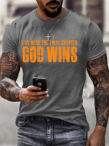Men's God Wins I've Read The Final Chapter Print T-Shirt