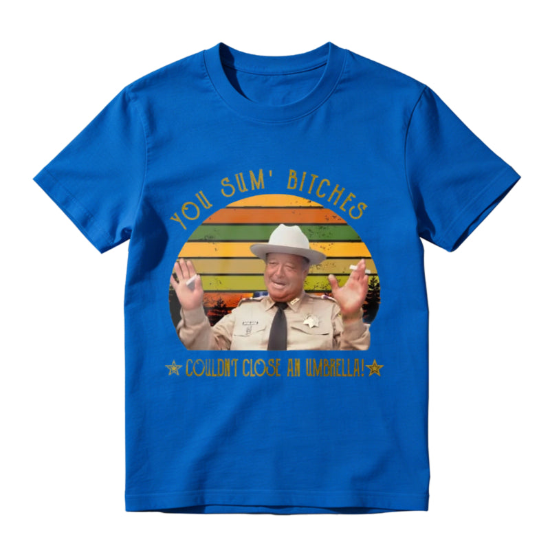 You Sum Bitches Couldnt Close An Umbrella Unisex Classic T-shirt