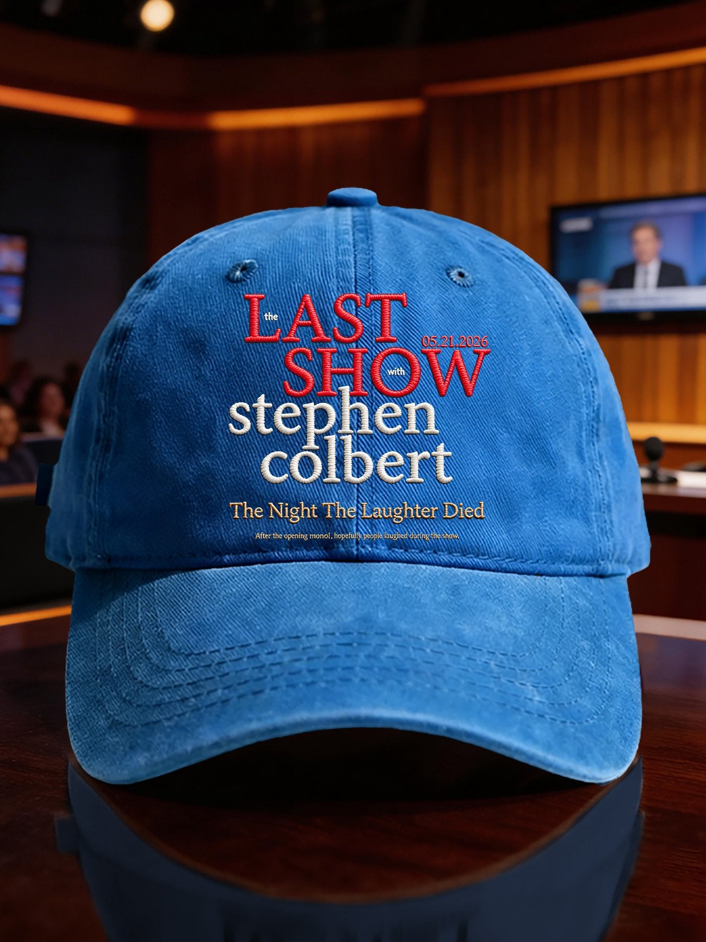 🔥Buy 3 Get 15% Off🔥Retro Last Show 05.21.2026 The Night The Laughter Died After The Opening Monol, Hopefully People Laughed During The Show Print Baseball Cap