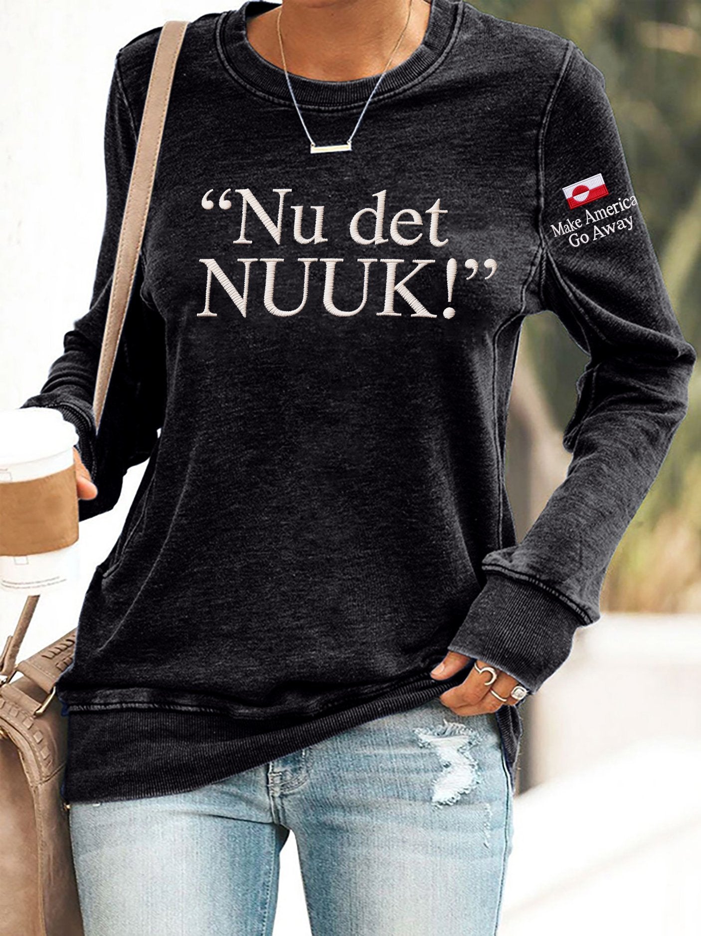 Retro Nu Det Nuuk! Make America Go Away Print Sweatshirt