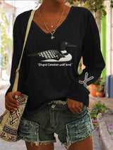 Women's Stupid Canadian wolf bird Print Long Sleeve T-shirt