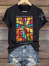 Women's God Turns Broken Pieces Into Masterpieces  Print T-shirt