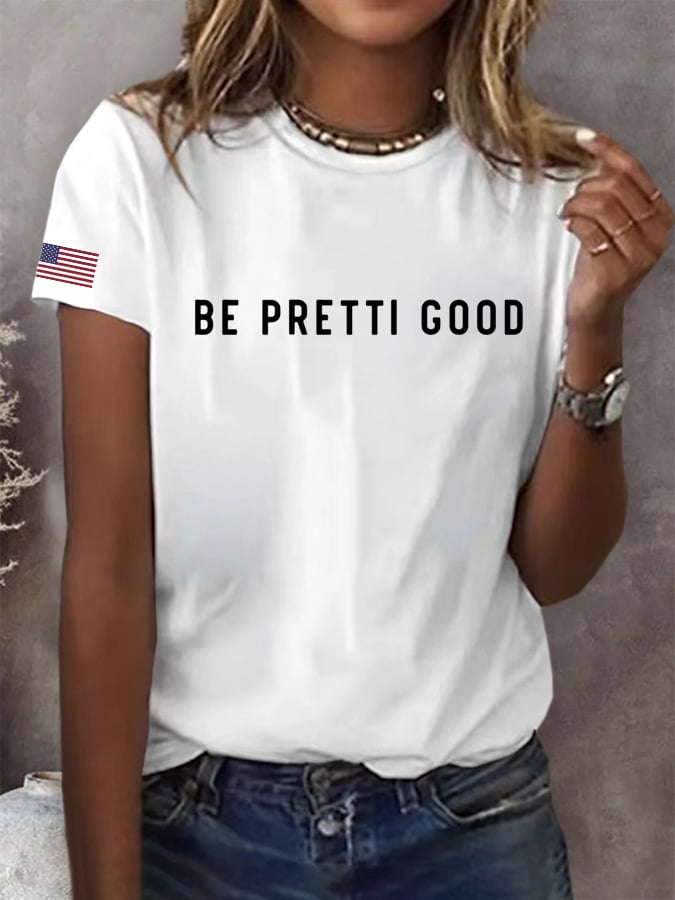 Women's Be Pretti Good Print T-shirt