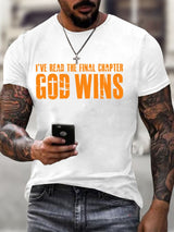 Men's God Wins I've Read The Final Chapter Print T-Shirt