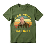 It Aint Got No Gas In It Vintage Sunset Man T-shirt