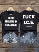 Women's  NO ONE IS ILLEGAL ON STOLEN LAND  Print  T-Shirt