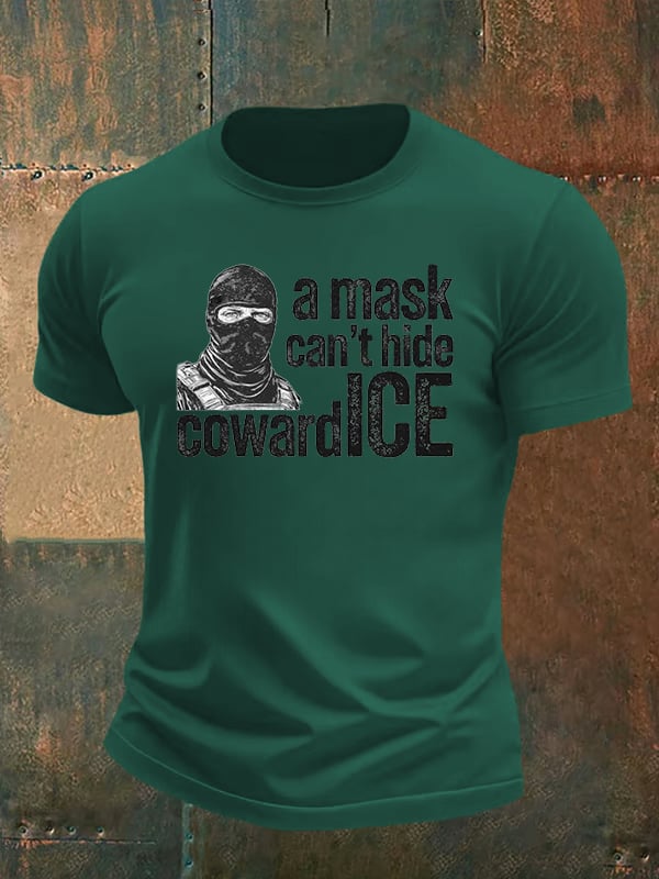 Men's  Anti ICE, A Mask Cant Hide CowardICE T-shirt