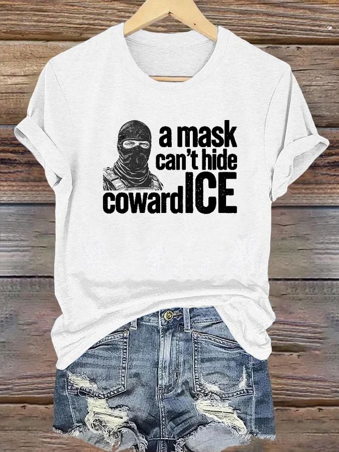 Women's  Anti ICE, A Mask Cant Hide CowardICE T-shirt