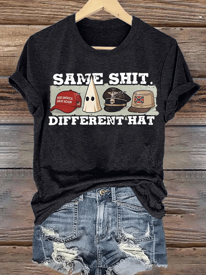 Women's  Same Shit Different Hat T-Shirt