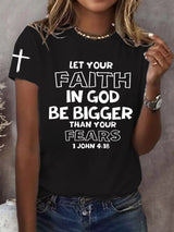 Women'S Casual LET YOUR FAITH IN GOD BE BIGGER THAN YOUR FEARS 1 JOHN 4:18 Print Short Sleeve T-Shirt