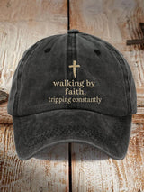 Walking By Faith Tripping Constantly Printed Baseball Cap
