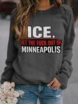Women's  ICE GET THE FUCK OUT OF MINNEAPOLIS  Printed  Sweatshirt
