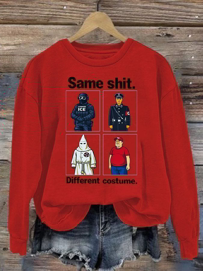 Women's  Same shit Different costume  Print  Sweater