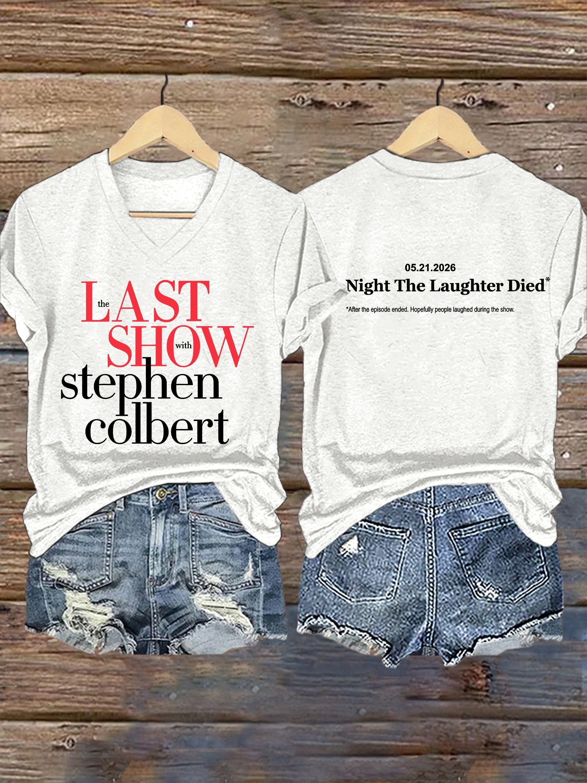 🔥Buy 3 Get 15% Off🔥V-Neck Retro Last Show 05.21.2026 The Night The Laughter Died After The Episode Ended. Hopefully People Laughed During The Show Print T-Shirt