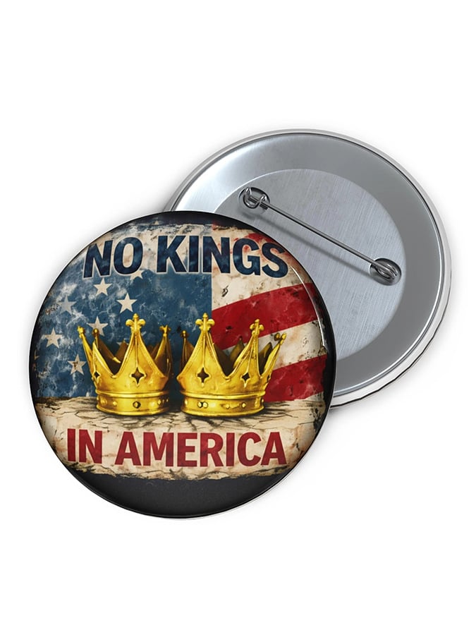 🔥Buy 3 Get 15% Off🔥Unisex Retro No Kings In America Pin-Back Button