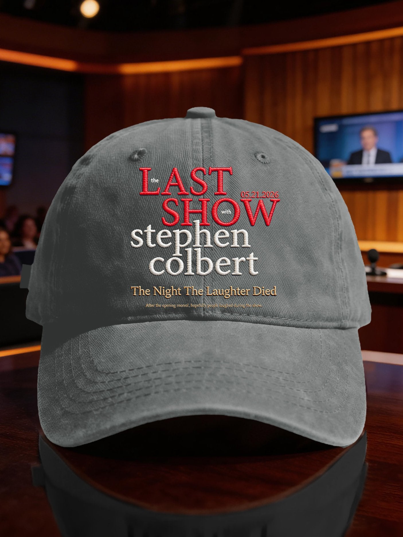 🔥Buy 3 Get 15% Off🔥Retro Last Show 05.21.2026 The Night The Laughter Died After The Opening Monol, Hopefully People Laughed During The Show Print Baseball Cap