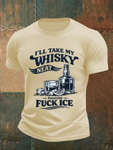 Men's I'LL TAKE MY WISKY  Print  T-Shirt