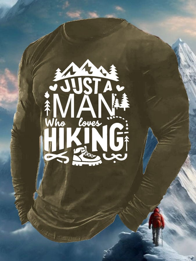 Men's Just A Man Who Loves Hiking Print Long Sleeve Top