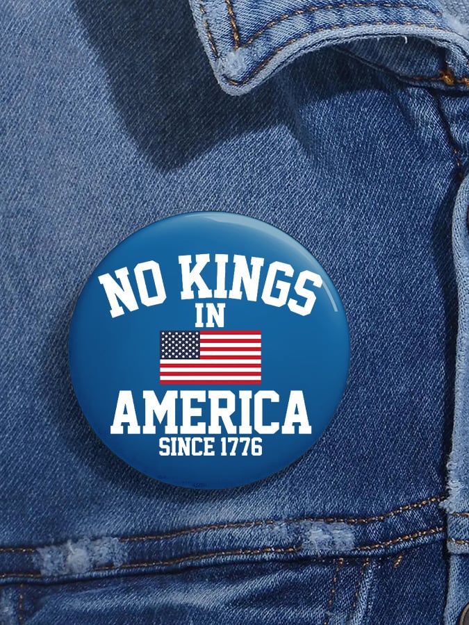 🔥Buy 3 Get 15% Off🔥Unisex Retro No Kings In America Since 1776 Pin-Back Button