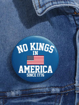 🔥Buy 3 Get 15% Off🔥Unisex Retro No Kings In America Since 1776 Pin-Back Button
