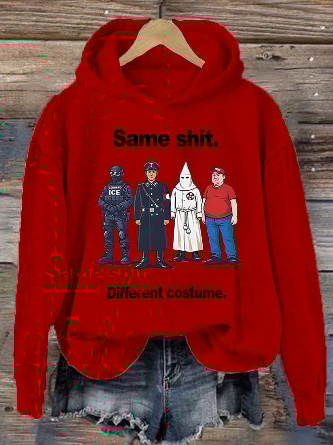 Women's  Same shit Different costume  Print  Hoodie