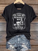 Women's I'll take my whisky neat T-shirt