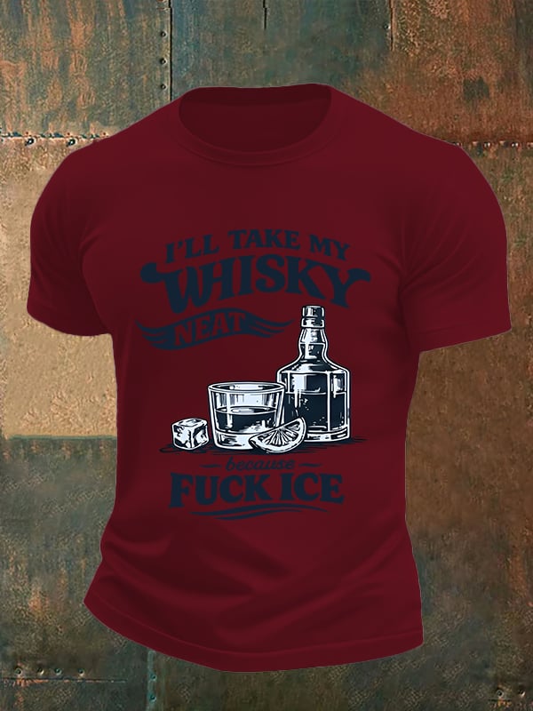 Men's I'LL TAKE MY WISKY  Print  T-Shirt