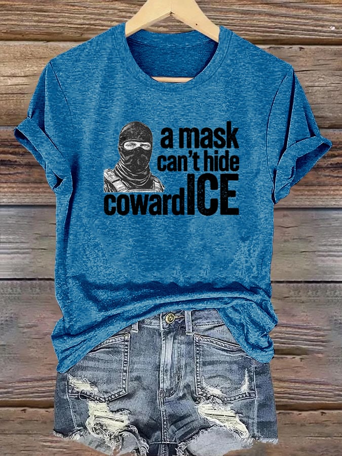 Women's  Anti ICE, A Mask Cant Hide CowardICE T-shirt