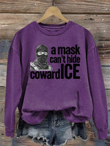 Women's  Anti ICE, A Mask Cant Hide Coward ICE  Sweater