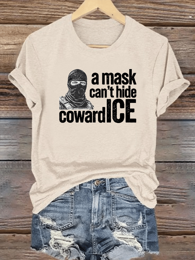 Women's  Anti ICE, A Mask Cant Hide CowardICE T-shirt
