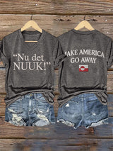 V-Neck Retro Nu Det Nuuk! Make America Go Away Print T-Shirt