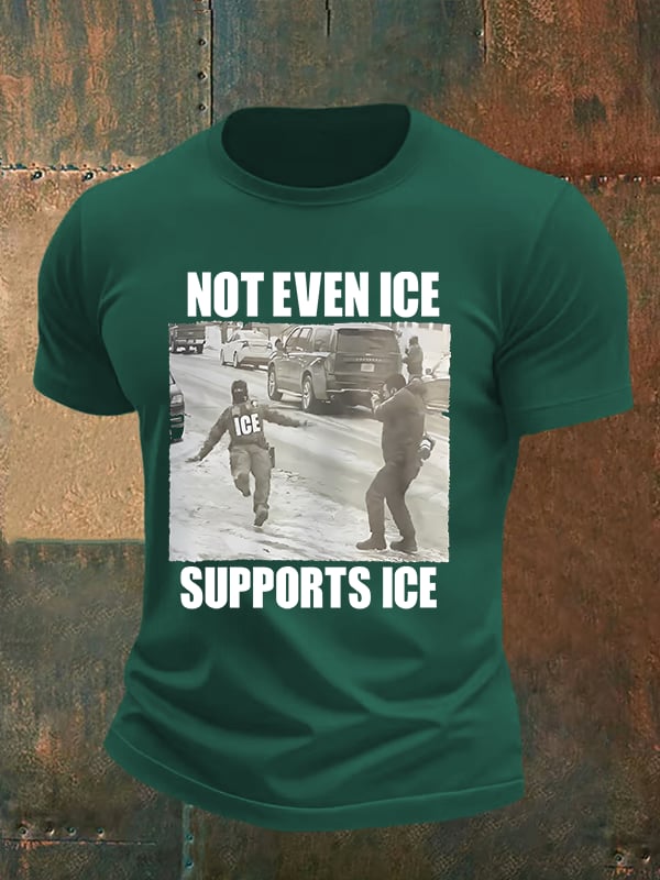 Men's  NOT EVEN ICE SUPPORTS ICE Print T-shirt