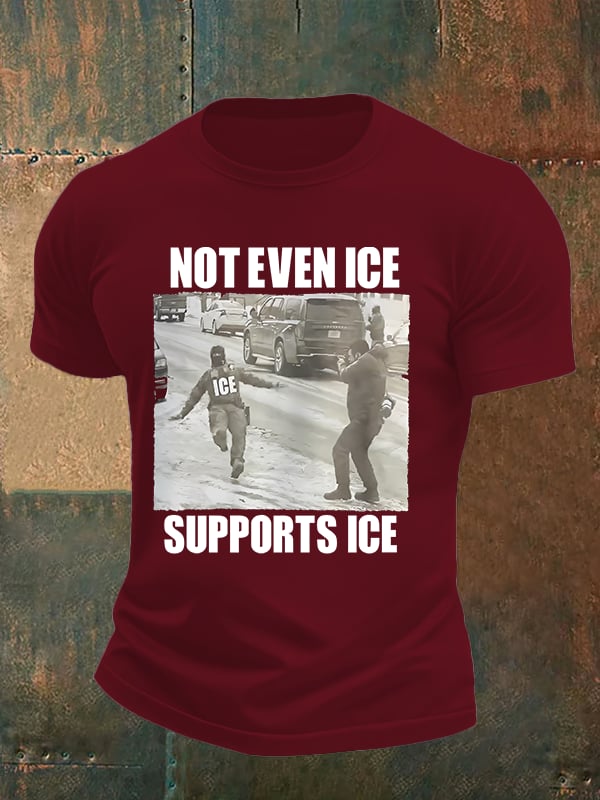 Men's  NOT EVEN ICE SUPPORTS ICE Print T-shirt