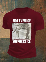 Men's  NOT EVEN ICE SUPPORTS ICE Print T-shirt