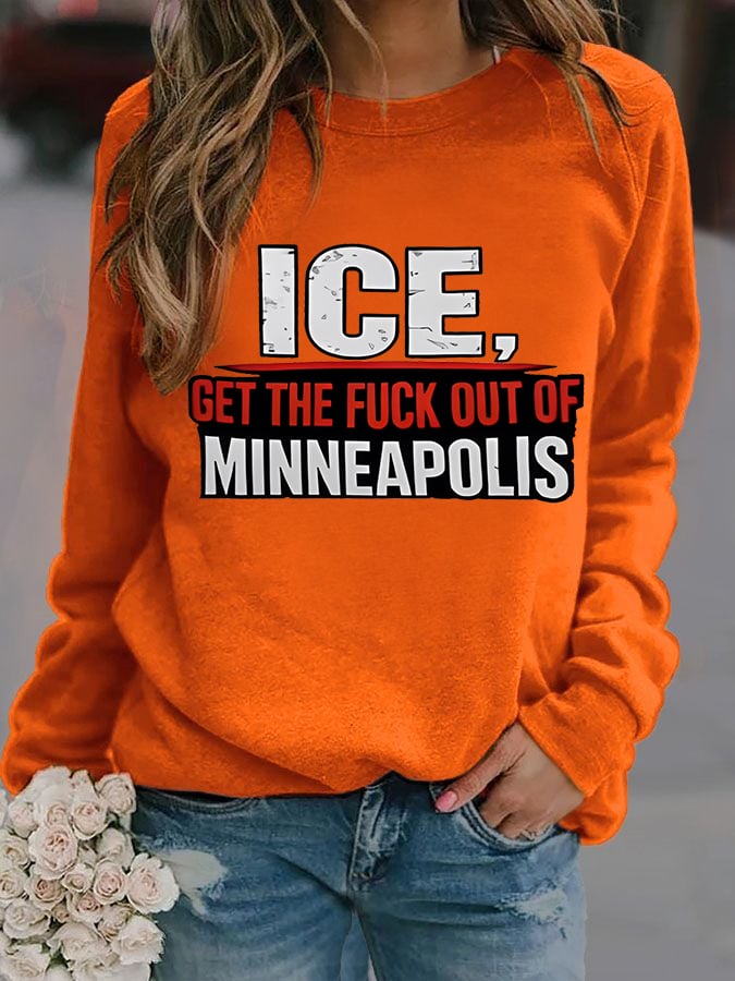 Women's  ICE GET THE FUCK OUT OF MINNEAPOLIS  Printed  Sweatshirt