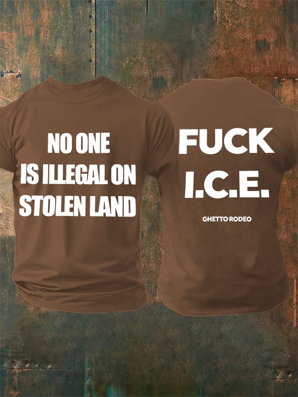 Men's  NO ONE IS ILLEGAL ON STOLEN LAND  Print  T-Shirt