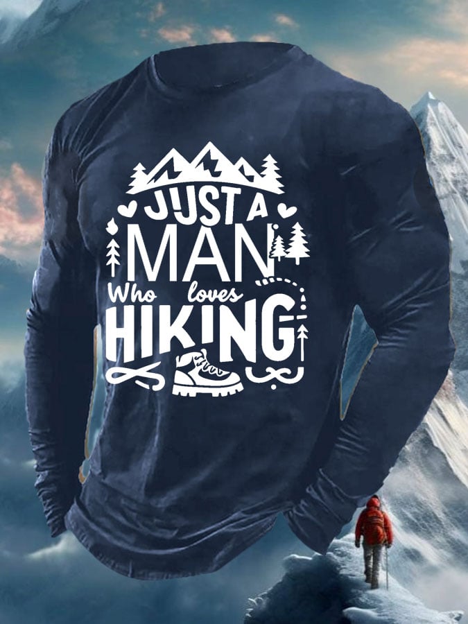 Men's Just A Man Who Loves Hiking Print Long Sleeve Top