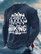 Men's Just A Man Who Loves Hiking Print Long Sleeve Top