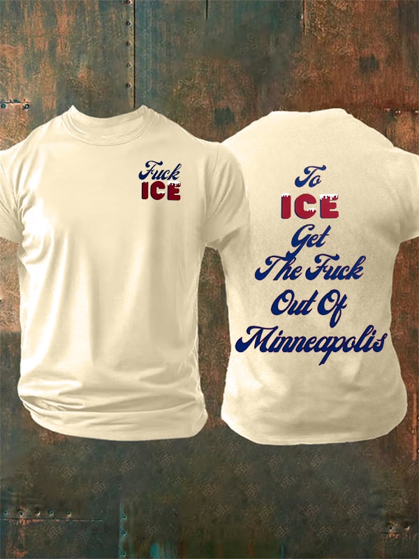 Men's  To ICE get the fuck out of Minnesota T-Shirt