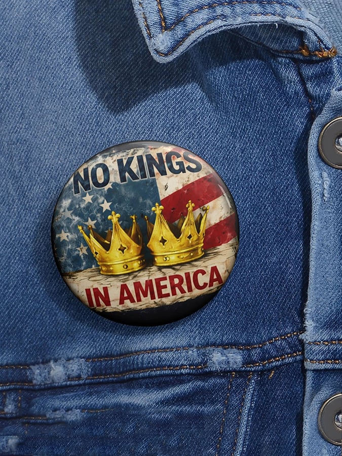 🔥Buy 3 Get 15% Off🔥Unisex Retro No Kings In America Pin-Back Button